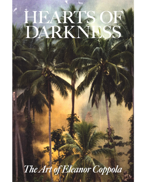 Hearts of Darkness: The Art of Eleanor Coppola 4K Collector's Edition